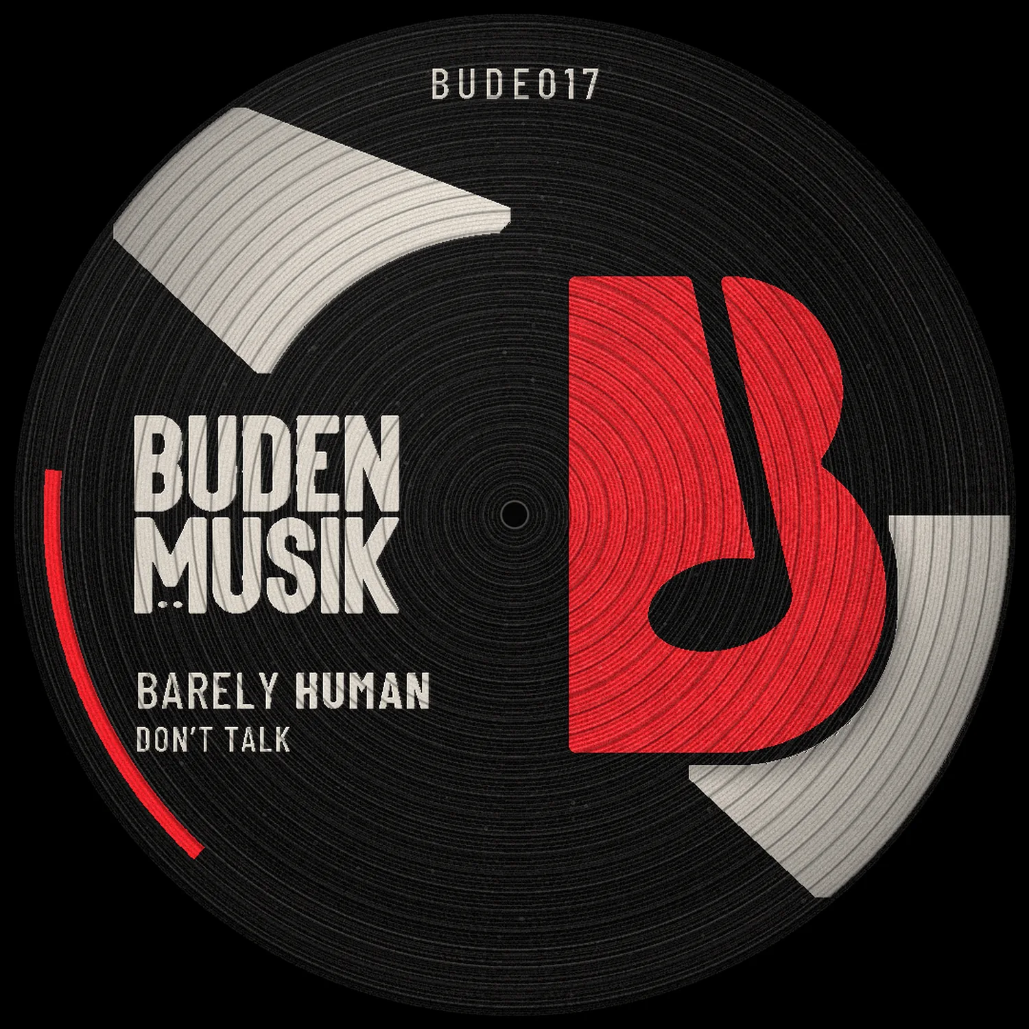 BUDE 017 Don’t Talk von Barely Human